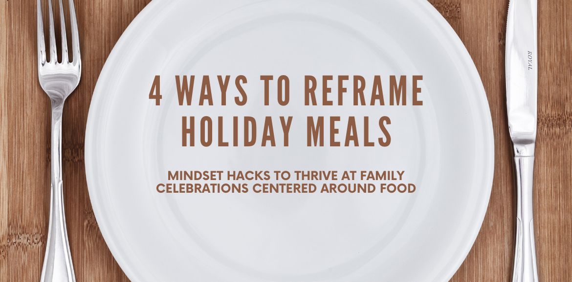 4-ways-to-reframe-holiday-meals-title-graphic